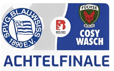 Achtelfinale im Berliner Pokal – Alles oder nichts!